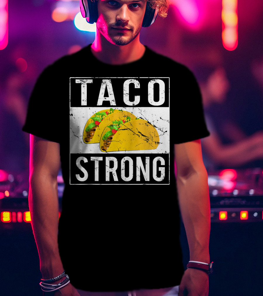 Taco Strong Bold Lettering With Yellow Tacos T-Shirt