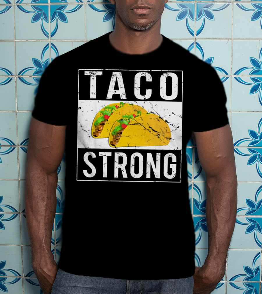 Taco Strong Bold Lettering With Yellow Tacos T-Shirt