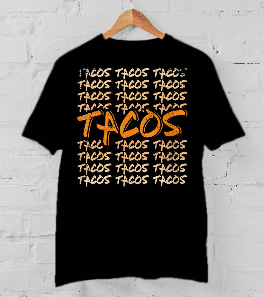 Tacos Many People Love Mexican Taco Time Bold Repeated Text T-Shirt