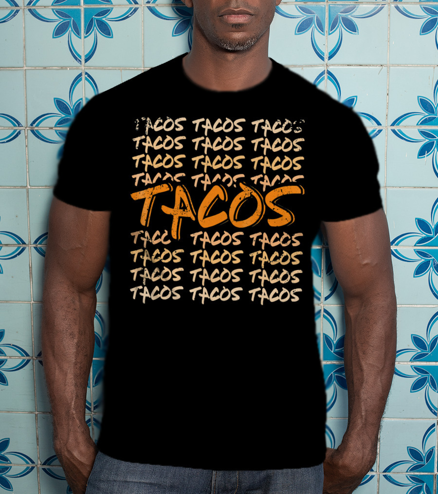Tacos Many People Love Mexican Taco Time Bold Repeated Text T-Shirt