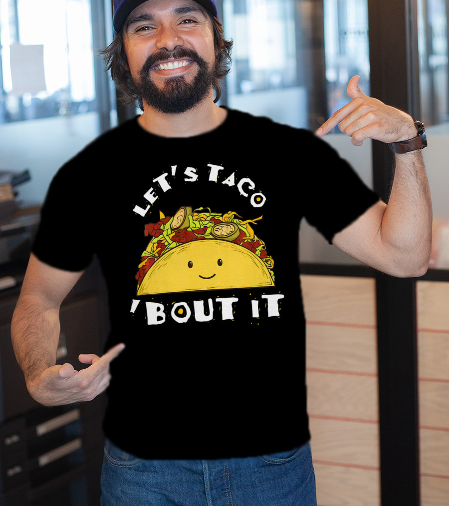 Let's Taco 'Bout It Funny Taco Mexic T-Shirt