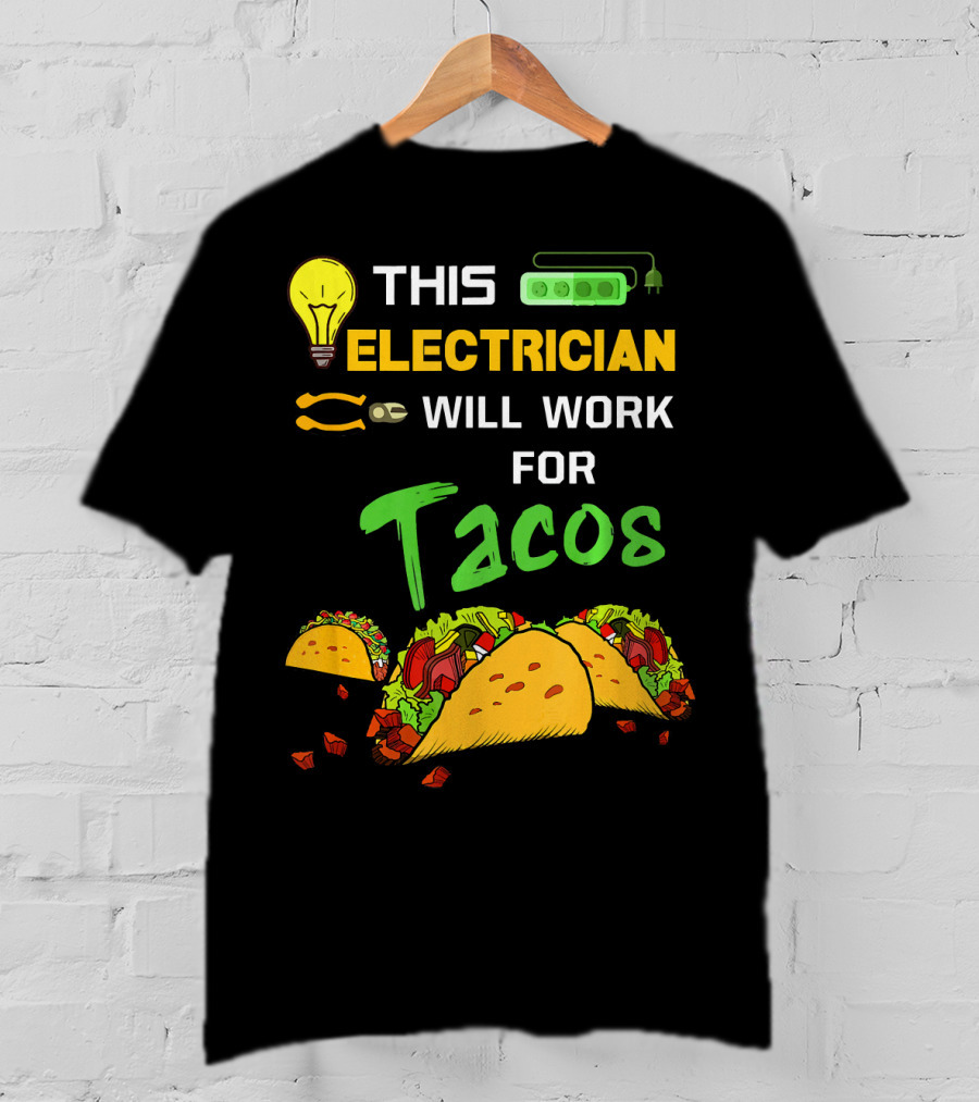 This Electrician Will Work For Tacos Light Bulb Green Power Strip T-Shirt