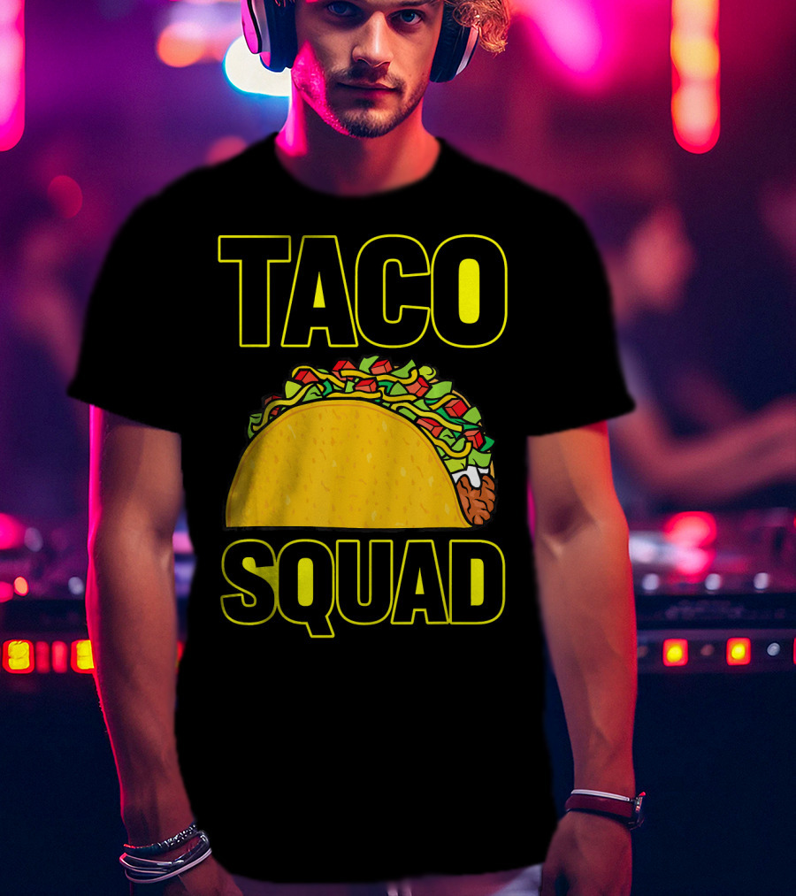 Taco Squad Taco Lovers Fiesta T-Shirt