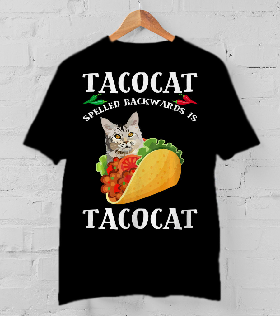 Taco Cat Spelled Backwards Is Tacocat Cat In Taco With Peppers T-Shirt