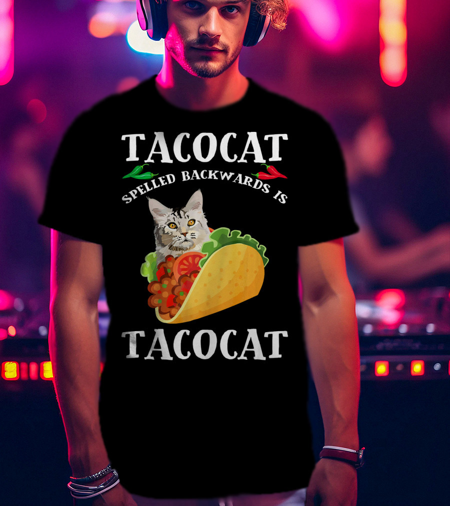 Taco Cat Spelled Backwards Is Tacocat Cat In Taco With Peppers T-Shirt