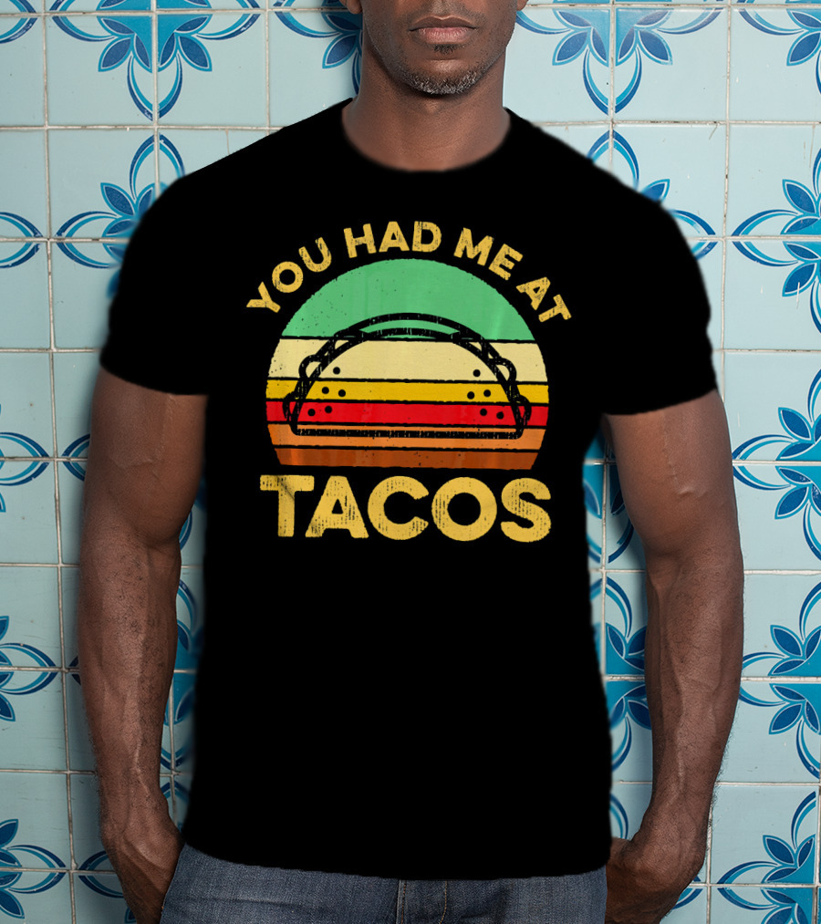 You Had Me At Tacos Retro Vintage Sunset Taco T-Shirt