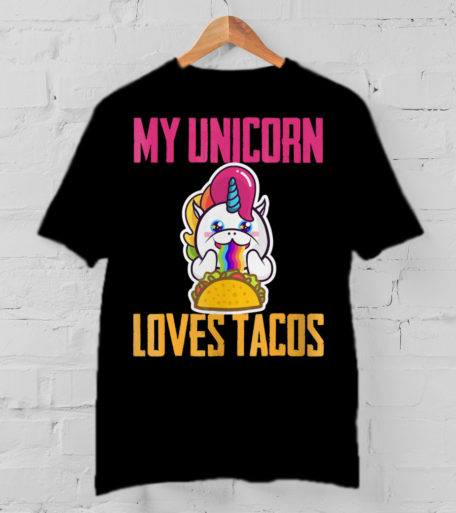 My Unicorn Loves Tacos Rainbow Taco Fun T-Shirt
