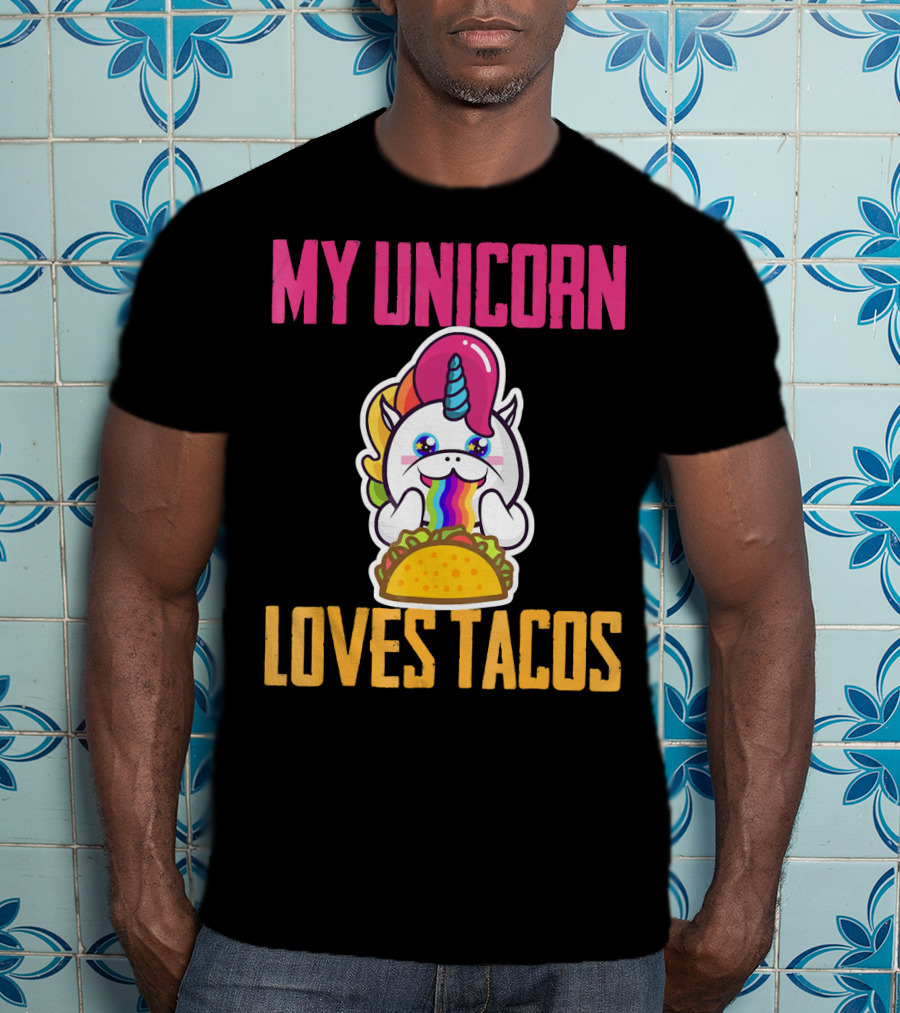 My Unicorn Loves Tacos Rainbow Taco Fun T-Shirt