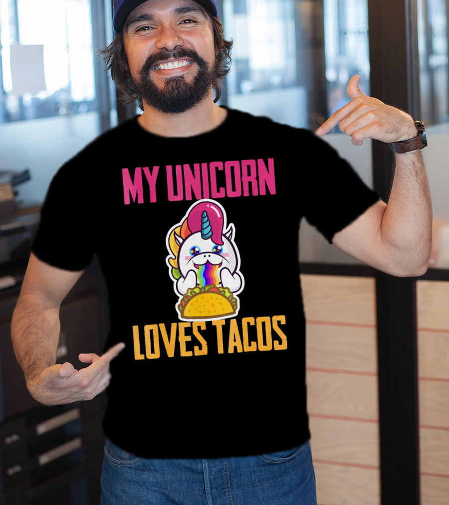 My Unicorn Loves Tacos Rainbow Taco Fun T-Shirt