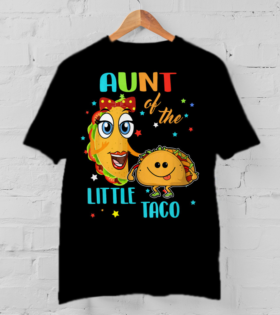 Aunt Of The Little Taco Funny Colorful Cartoon T-Shirt