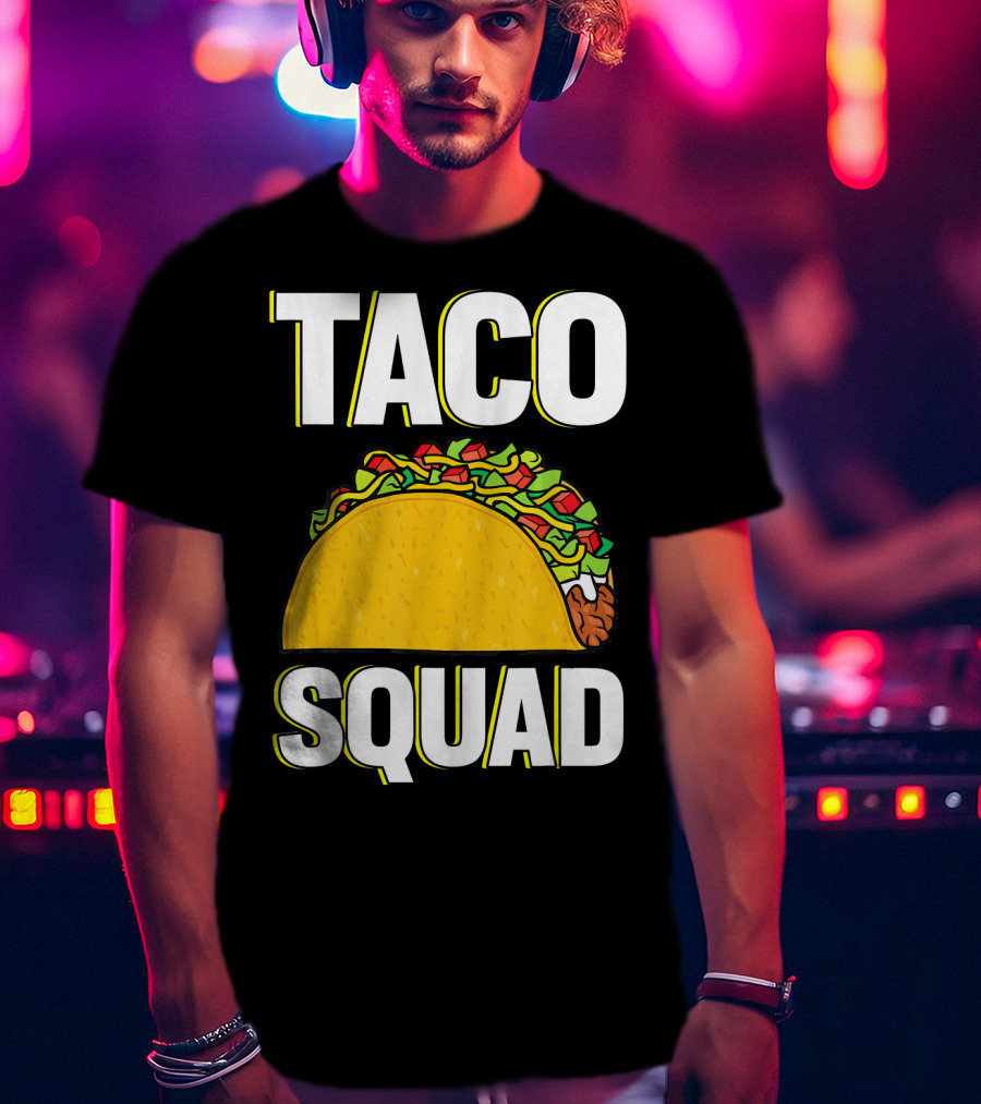 Taco Squad Funny Food Lover Team T-Shirt