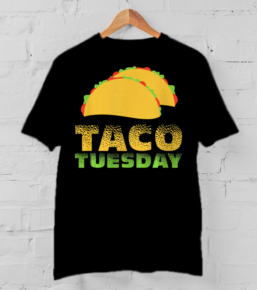 Taco Tuesday Every Juan Love Tacos T-Shirt