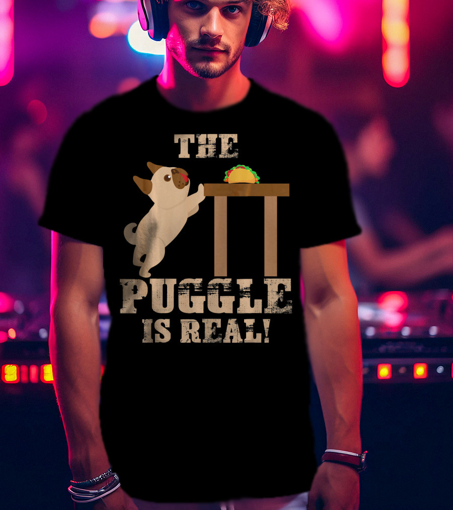 The Puggle Is Real Mops Want Taco Fun T-Shirt