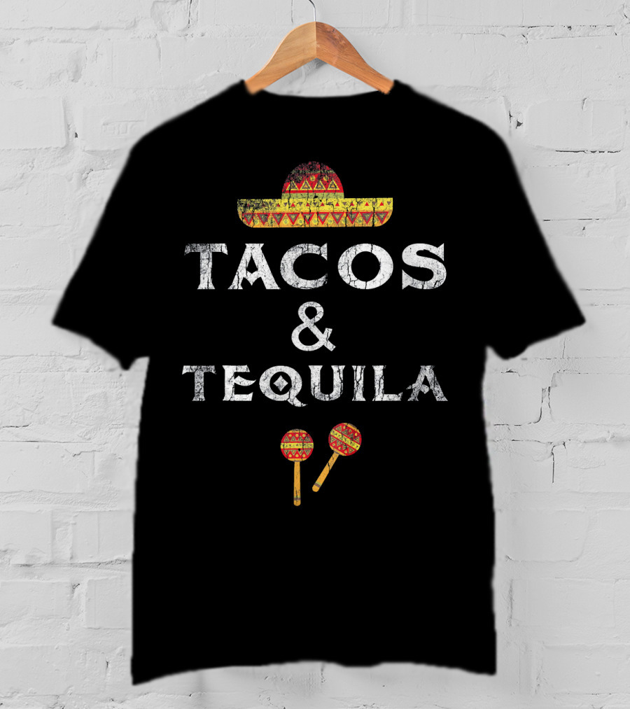 Tacos And Tequila Sombrero Maracas Mexican Pride T-Shirt