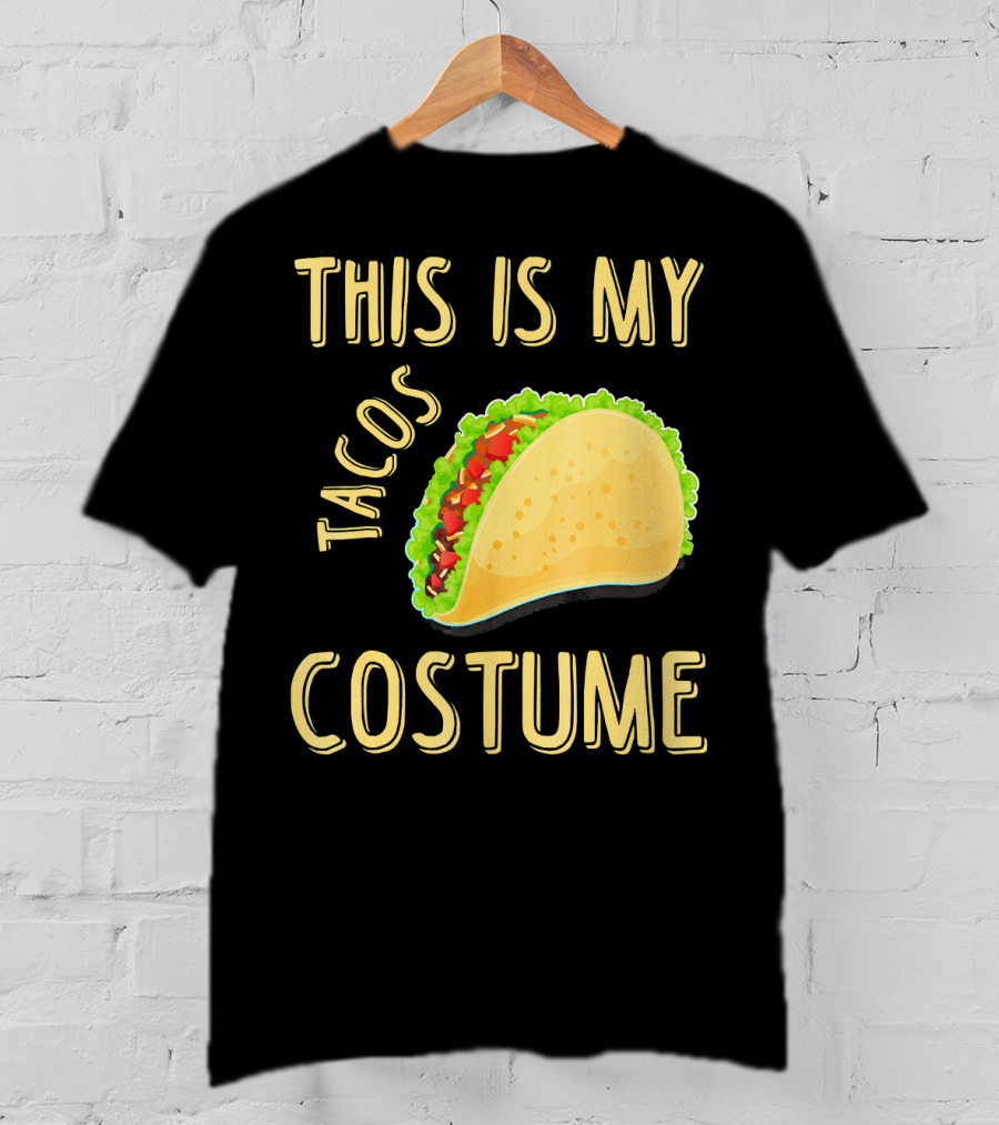 This Is My Tacos Costume T-Shirt