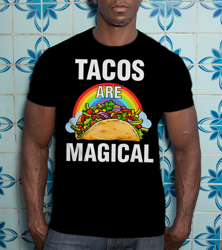 Tacos Are Magical Rainbow Delight T-Shirt