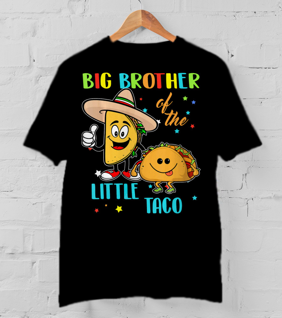 Big Brother Of The Little Taco T-Shirt