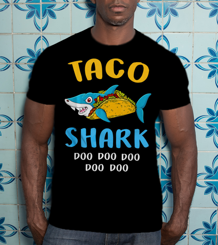 Taco Shark Doo Doo Doo Doo Doo T-Shirt