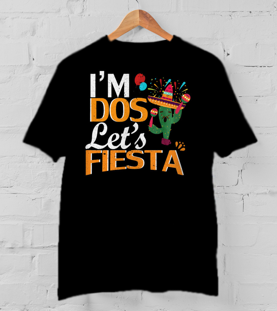 I'm Dos Let's Fiesta Mexican 2nd Birthday Cactus Sombrero Party T-Shirt
