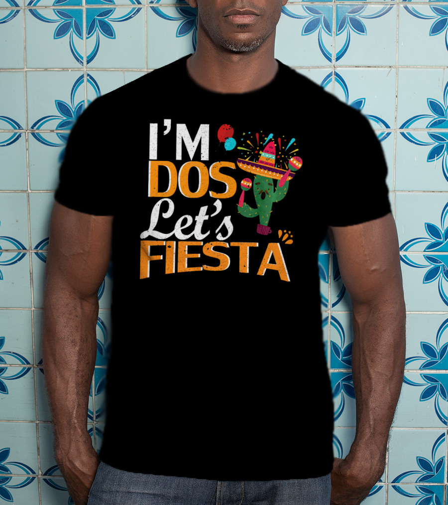 I'm Dos Let's Fiesta Mexican 2nd Birthday Cactus Sombrero Party T-Shirt