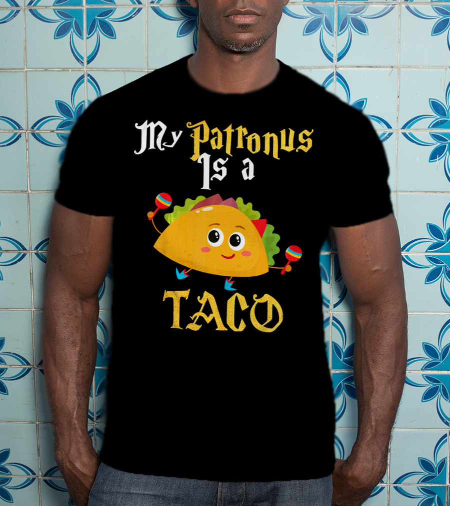 My Patronus Is A Taco With Maracas Mexican Food Love T-Shirt