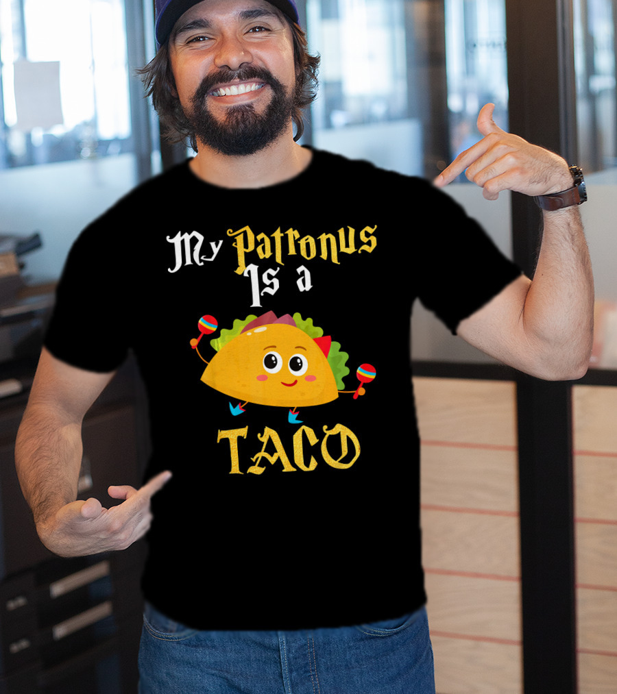 My Patronus Is A Taco With Maracas Mexican Food Love T-Shirt
