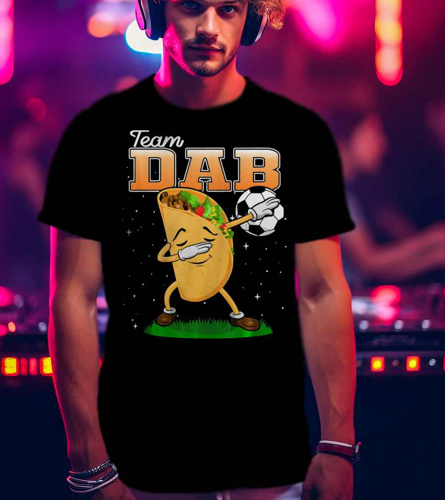 Team Dab Funny Soccer Dabbing Taco T-Shirt