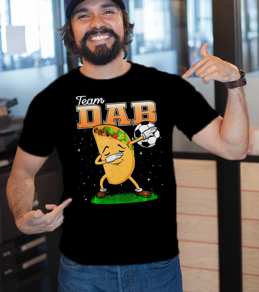 Team Dab Funny Soccer Dabbing Taco T-Shirt