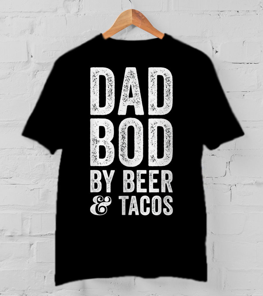 Dad Bod By Beer And Tacos Men's T-Shirt