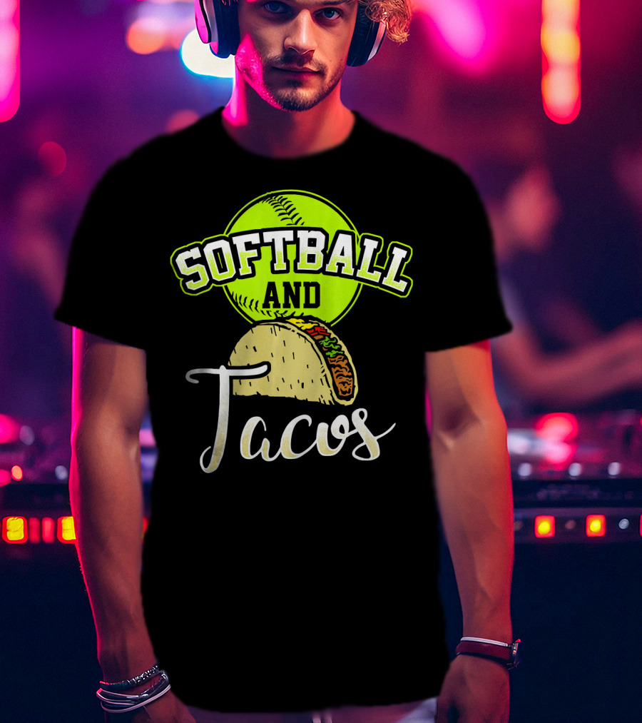 Softball And Tacos Funny Softball Enthusiast T-Shirt