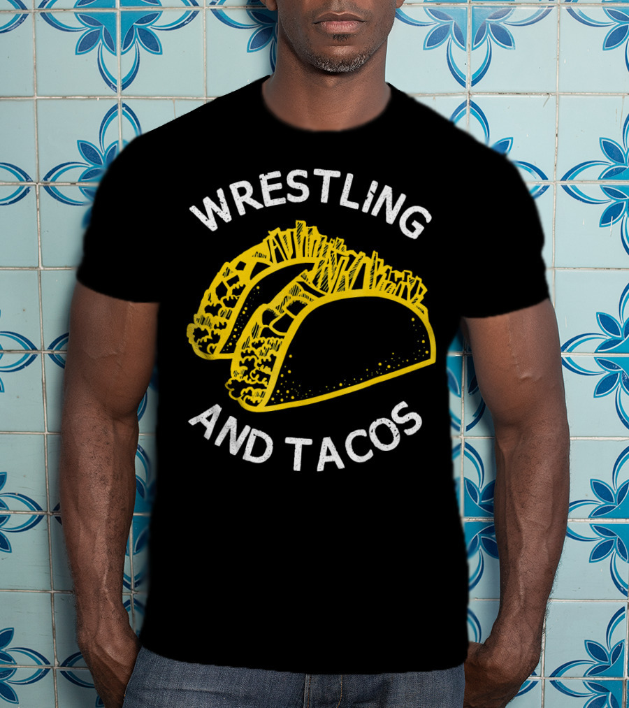 Wrestling And Tacos T-Shirt