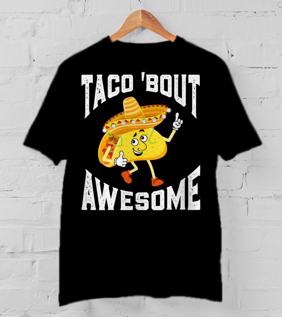 TACO 'Bout Awesome Mexican Taco Lover Sombrero Cartoon T-Shirt