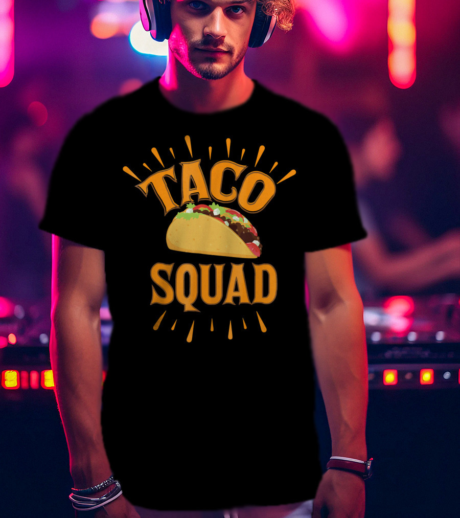 Taco Squad Funny Friends Taco T-Shirt