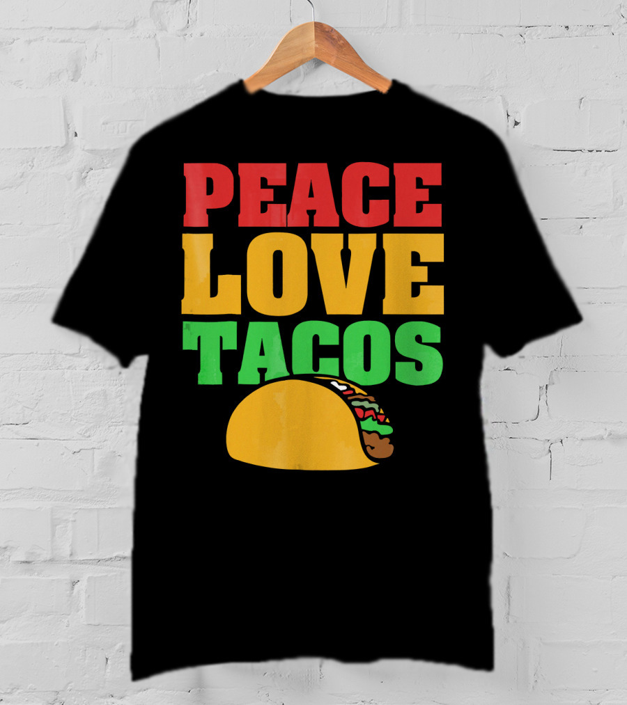 Peace Love Tacos Cute Taco Tuesday T-Shirt