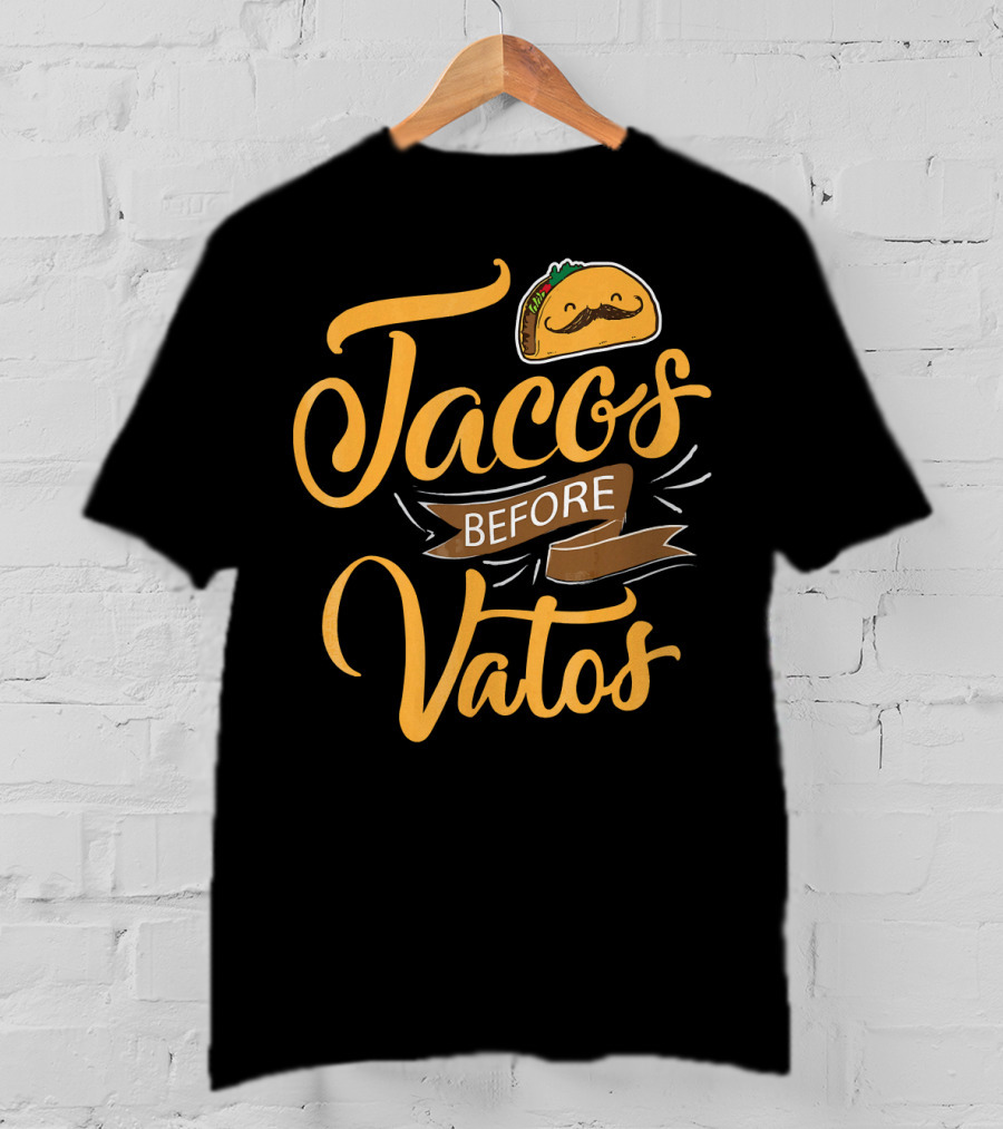 Tacos Before Vatos Funny Spanish Taco With Mustache T-Shirt