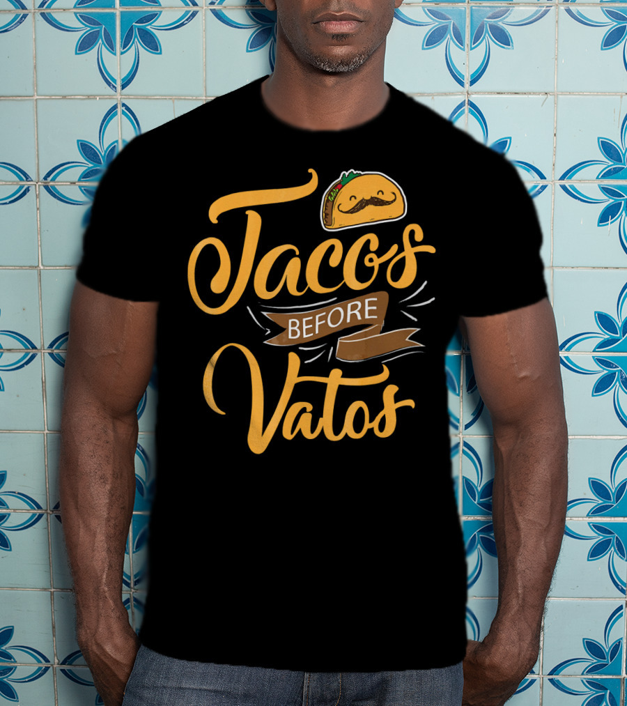 Tacos Before Vatos Funny Spanish Taco With Mustache T-Shirt