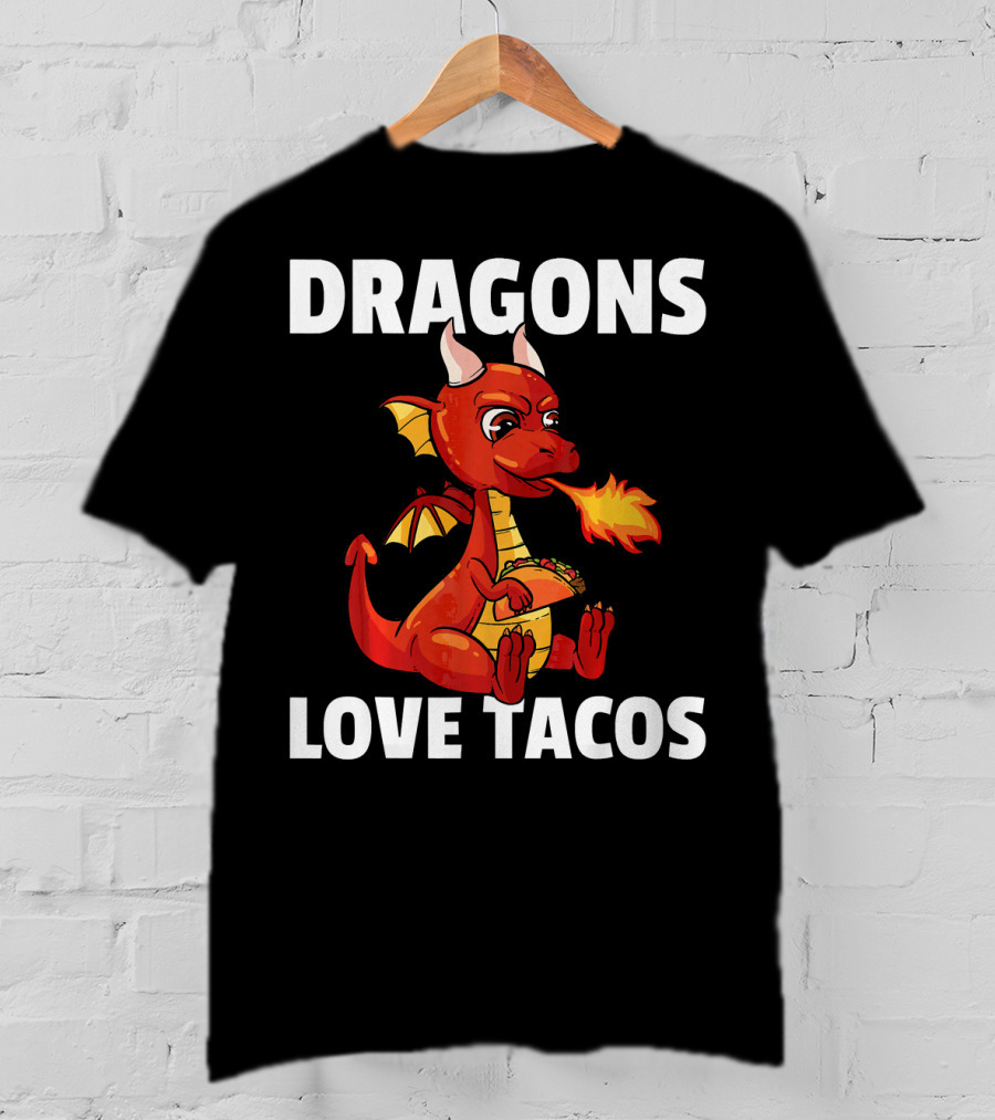 Dragons Love Tacos Women Men Toddler Fire-Breathing Dragon Eating Taco T-Shirt