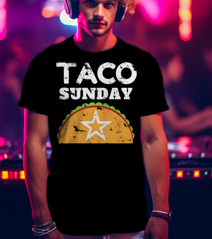 Taco Sunday With Star Inside Crunchy Shell Ribbed Edge T-Shirt