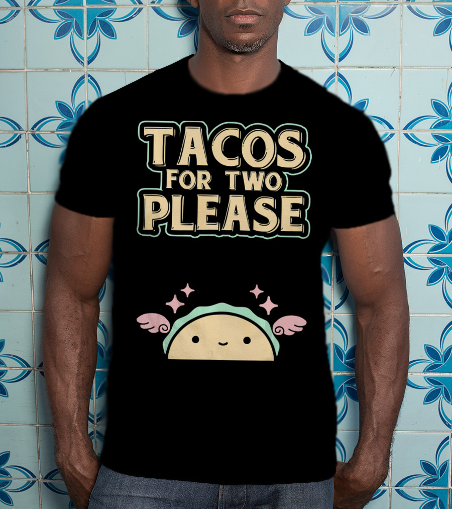 Tacos For Two Please Pregnant Mommy Kawaii Taco T-Shirt