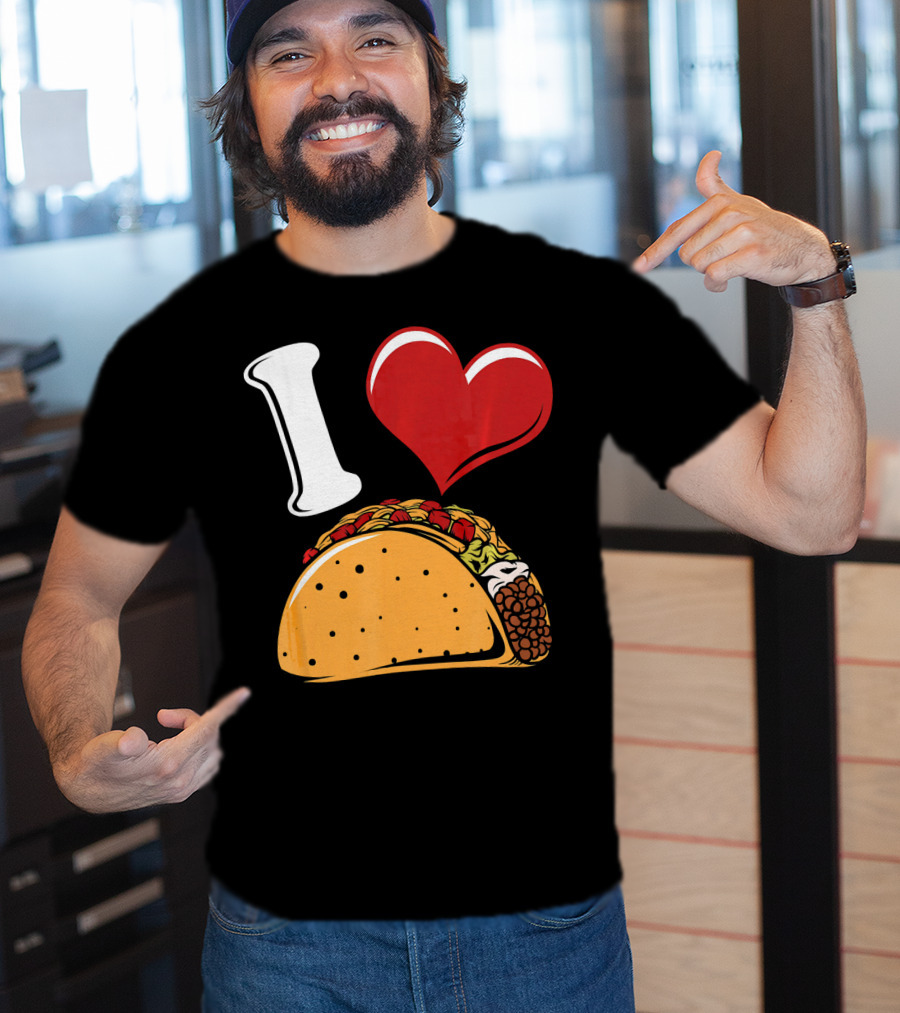 Funny I Love Tacos I Heart Tacos Lover I ❤️ Tacos T-Shirt