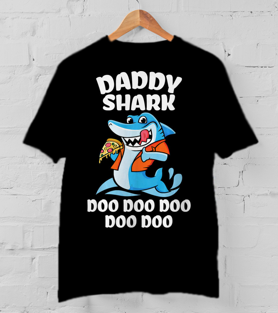 Daddy Shark Doo Doo Doo Doo Pizza Eating Cartoon Shark T-Shirt