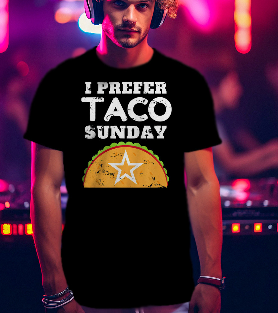 I Prefer Taco Sunday Vintage Star Tex-Mex Aesthetic T-Shirt