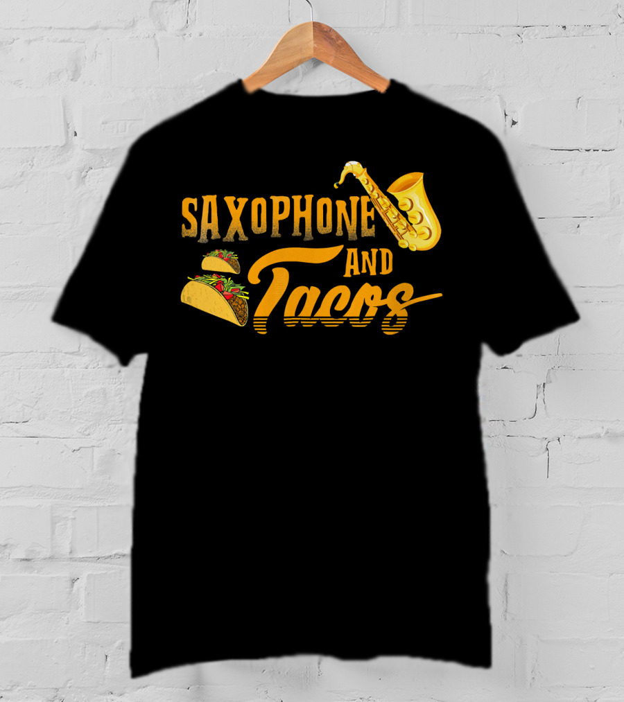 Saxophone And Tacos Funny T-Shirt