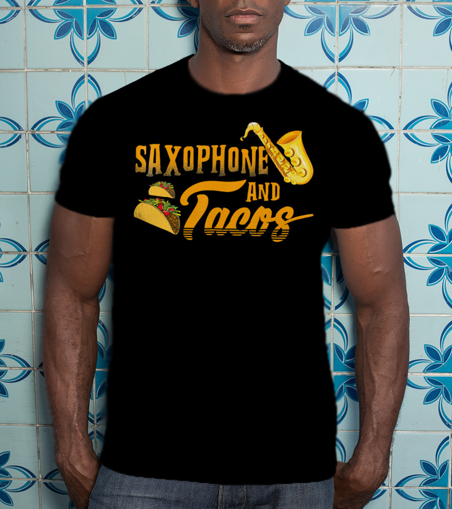 Saxophone And Tacos Funny T-Shirt
