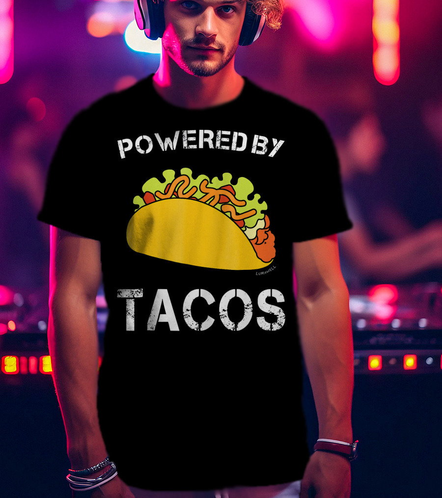 Powered By Tacos Funny Taco Lumowell T-Shirt