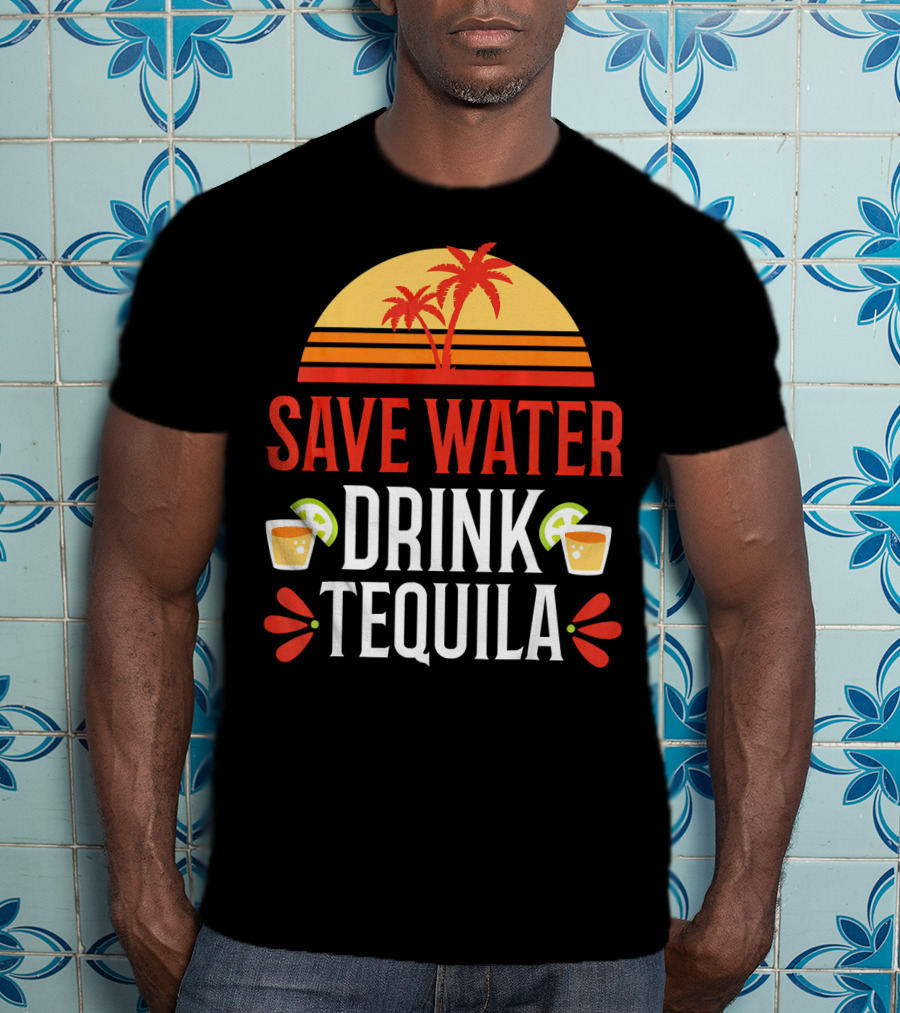 Save Water Drink Tequila Mexican Palm Sunset Lime T-Shirt