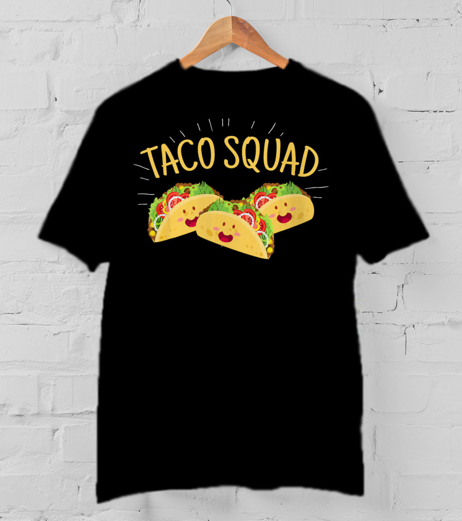 Taco Squad Funny Cute Mexican Tacos T-Shirt