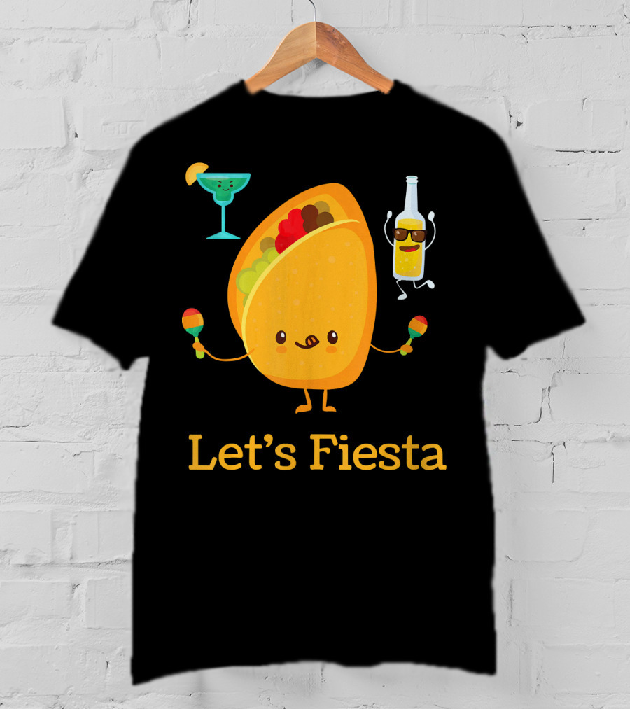 Let's Fiesta Taco Dance Beer Margarita Fun T-Shirt