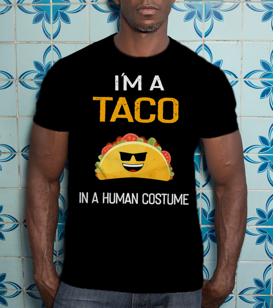 I'm A Taco In A Human Costume With Sunglasses And Smile Emoji T-Shirt