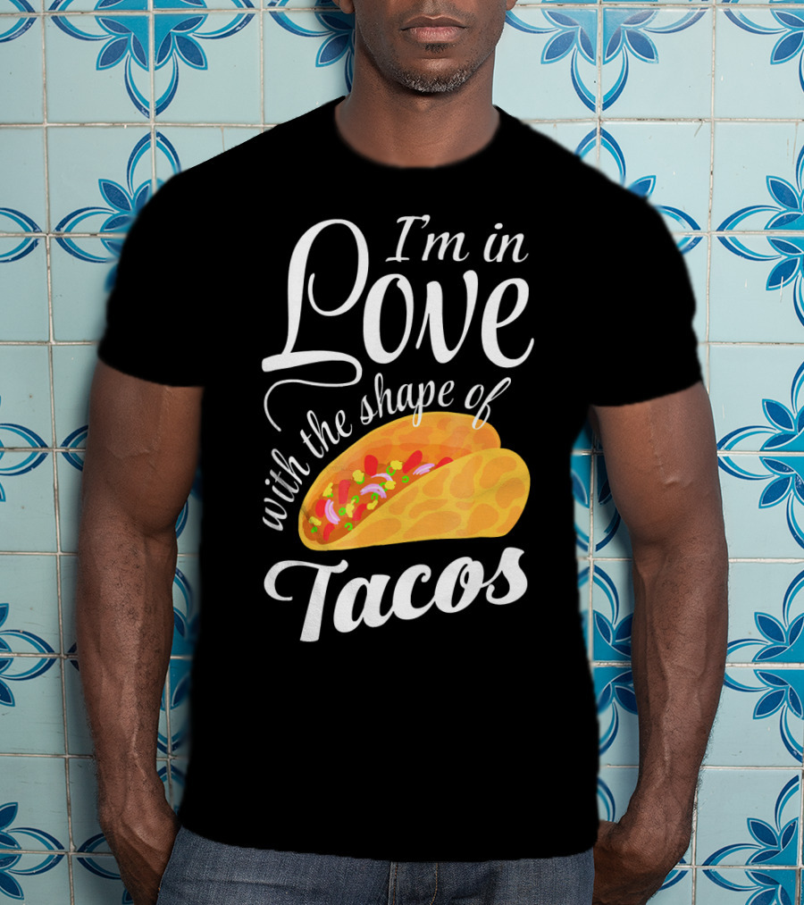 I'm In Love With The Shape Of Tacos Visual T-Shirt